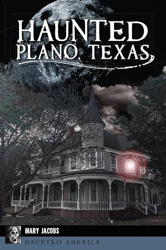 Haunted Plano, Texas