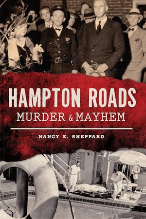 Hampton Roads Murder  Mayhem