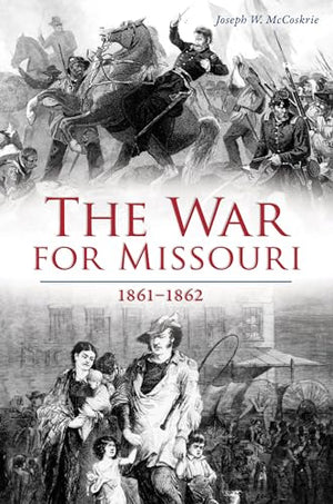 The War for Missouri