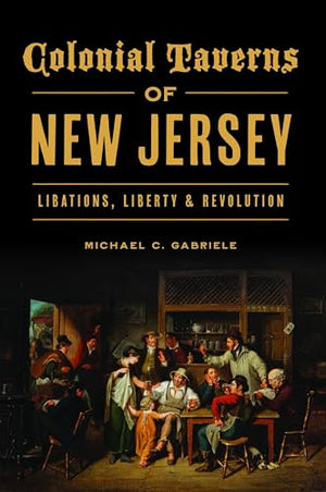 Colonial Taverns of New Jersey