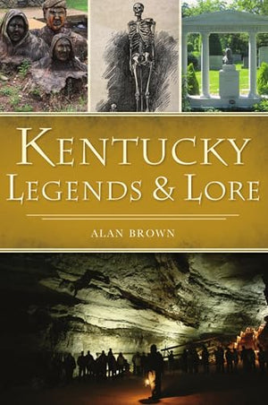 Kentucky Legends & Lore