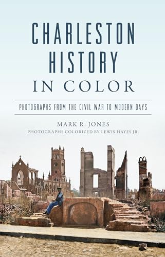 Charleston History in Color