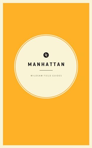 Wildsam Field Guides: Manhattan