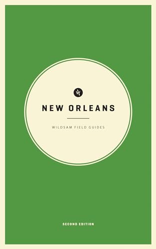 Wildsam Field Guides: New Orleans