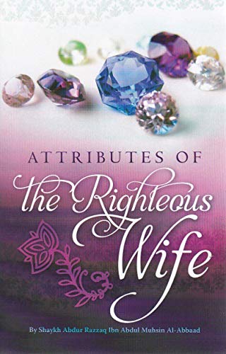 Attributes of A Righteous Wife