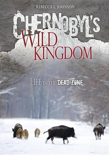Chernobyl's Wild Kingdom