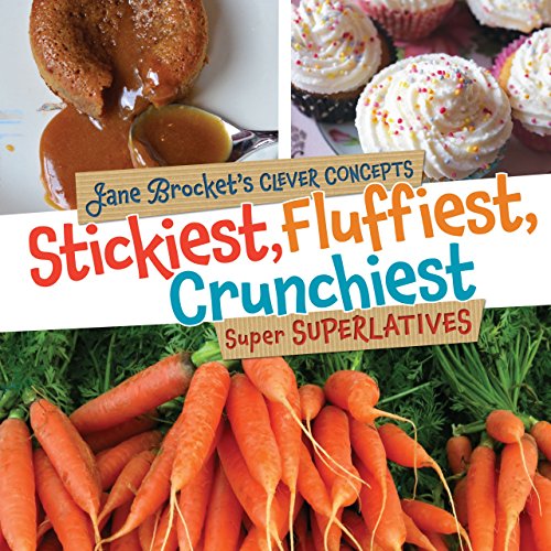 Stickiest Fluffiest Crunchiest Super Superlatives
