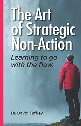 The Art of Strategic Non-Action