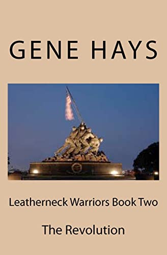 Leatherneck Warriors Book II The Revolution