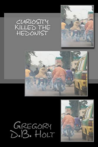 Curiosity Killed the Hedonist