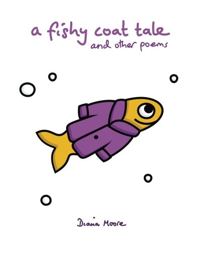 A Fishy Coat Tale and Other Poems