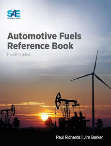 Automotive Fuels Reference Book, Fourth Edition 