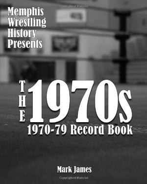 Memphis Wrestling History Presents: The 1970s