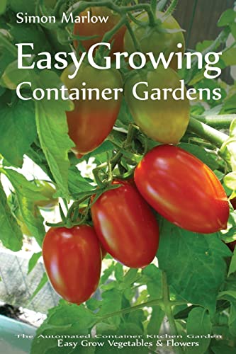 Easy Growing - Container Gardens