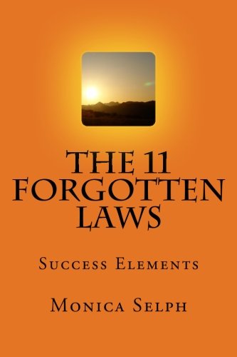 The 11 Forgotten Laws: Success Elements