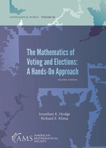 The Mathematics of Voting and Elections: a Hands-on Approach 