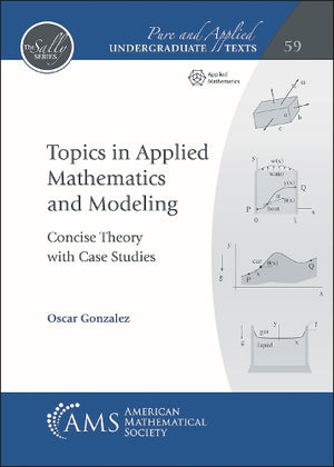 Topics in Applied Mathematics and Modeling