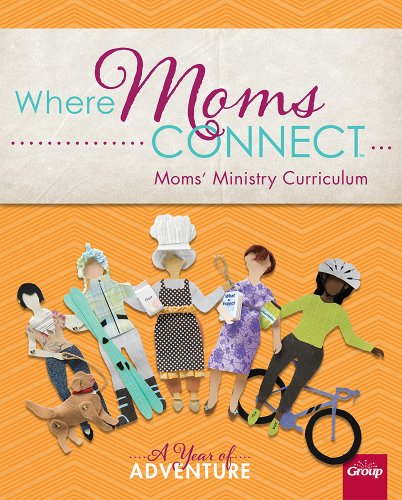 Where Mom's Connect: A Year of Adventure