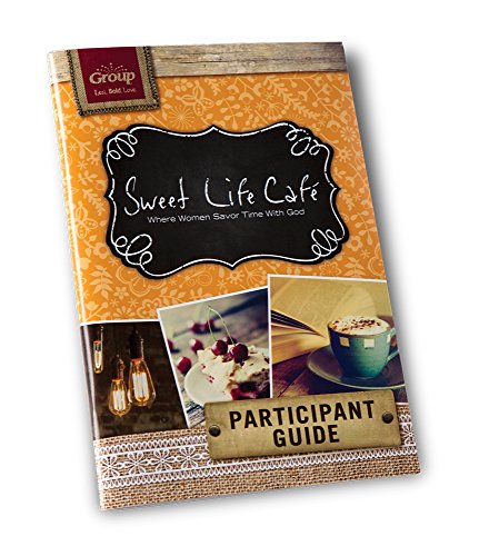 Sweet Life Cafe Participant Guide