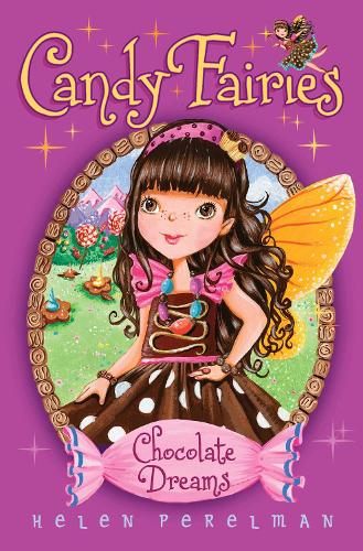 Candy Fairies: 1 Chocolate Dreams