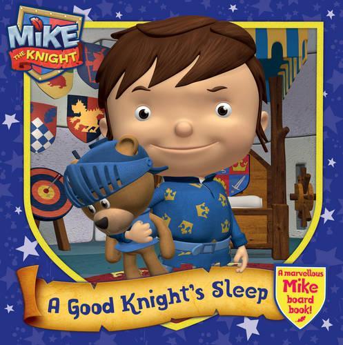 Mike the Knight: A Good Knight's Sleep