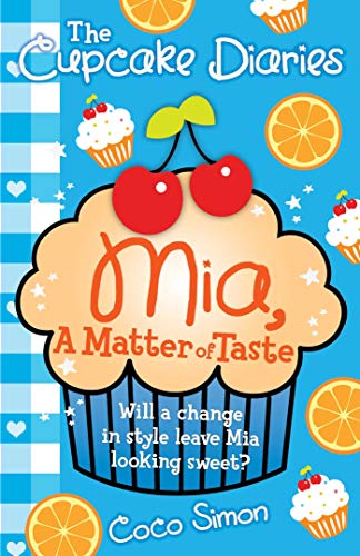 The Cupcake Diaries: Mia, a Matter of Taste