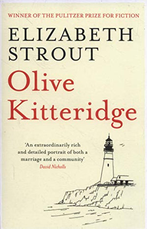 Olive Kitteridge By Elizabeth Strout (WINNER OF THE PULITZER PRIZE THE EMMY AWARD WINNING HBO MINISERIES)