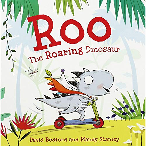 David Bedford Roo the Roaring Dinosaur