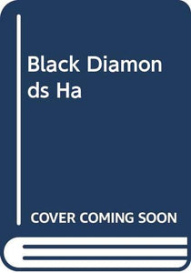 Black Diamonds Ha 