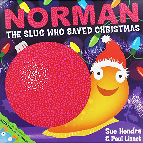 Sue Hendra Norman the Slug Who Saved Christmas