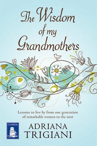 The Wisdom of My Grandmothers (Large Print Edition)