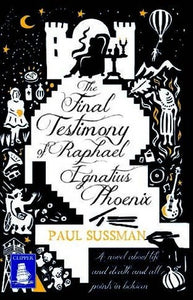 The Final Testimony of Raphael Ignatius Phoenix (Large Print Edition) 