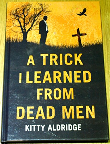 A Trick I Learned from Dead Men