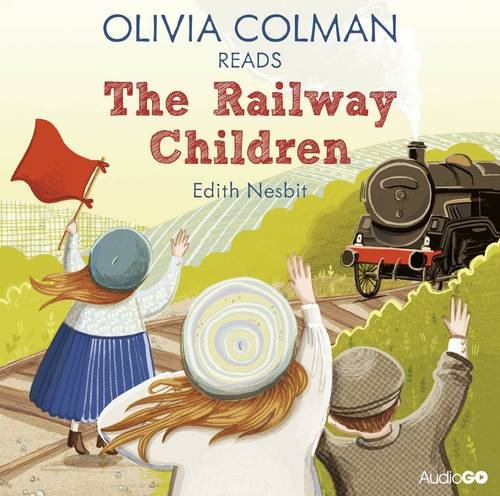Olivia Colman Reads The Railway Children (Famous Fiction)