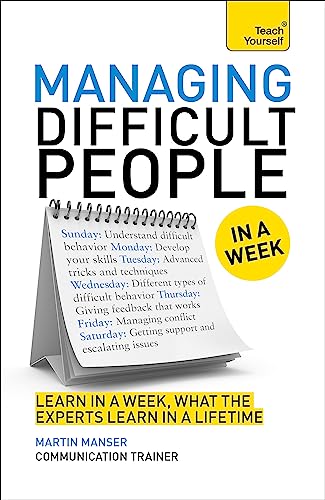 Managing Difficult People in a Week