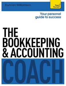 The Bookkeeping and Accounting Coach: Teach Yourself 