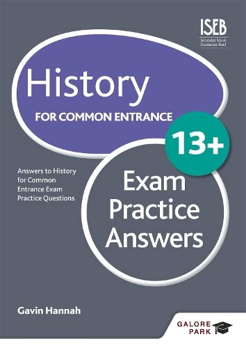 History for Common Entrance 13+ Exam Practice Answers (for the June 2022 exams)