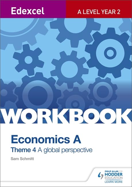 Edexcel A Level Economics Theme 4 Workbook: A global perspective