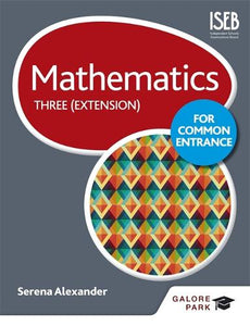 Mathematics for Common Entrance Three (Extension) 