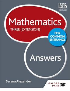 Mathematics for Common Entrance Three (Extension) Answers 