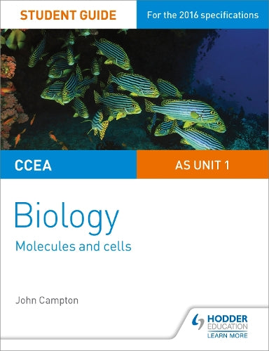 CCEA AS Unit 1 Biology Student Guide: Molecules and Cells