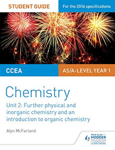 CCEA AS Unit 2 Chemistry Student Guide: Further Physical and Inorganic Chemistry and an Introduction to Organic Chemistry 