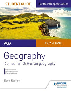 AQA AS/A Level Geography Student Guide: Component 2: Human Geography 
