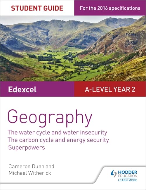 Edexcel A-level Year 2 Geography Student Guide 3: The Water Cycle and Water Insecurity; The Carbon Cycle and Energy Security; Superpowers
