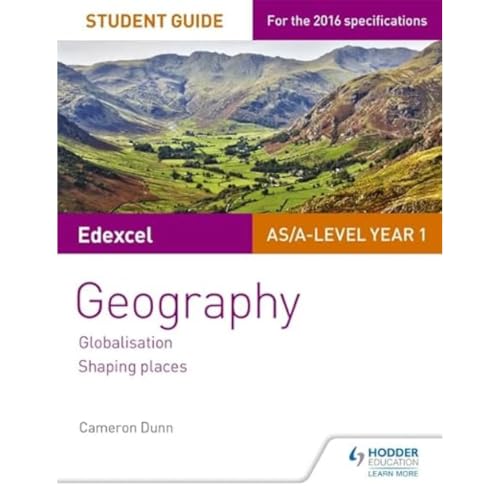 Edexcel AS/A-level Geography Student Guide 2: Globalisation; Shaping places