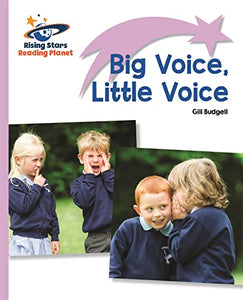 Reading Planet - Big Voice, Little Voice - Lilac: Lift-off 