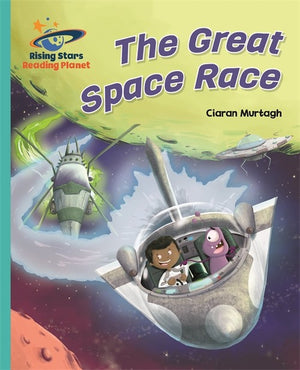 Reading Planet - The Great Space Race - Turquoise: Galaxy