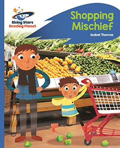 Reading Planet - Shopping Mischief - Blue: Rocket Phonics 
