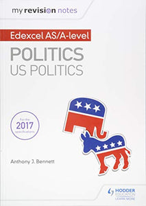 My Revision Notes:  Edexcel AS/A-level Politics: US Politics 