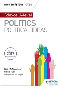 My Revision Notes: Edexcel A-level Politics: Political Ideas 